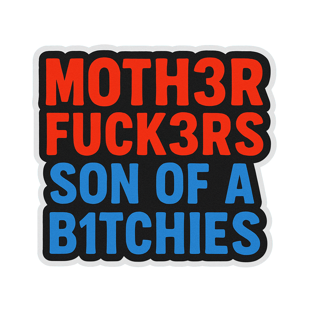 Moth3r Fuck3rs Son of a B1tchies
